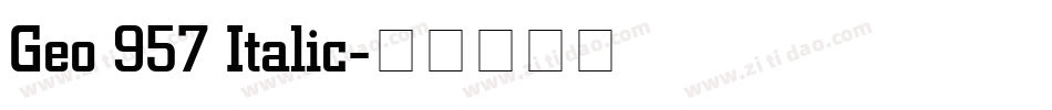 Geo 957 Italic字体转换